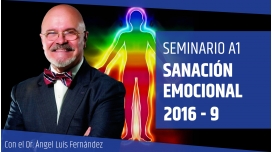 IX 2016 - SANACIÓN EMOCIONAL - Dr. Ángel Luís Fernández