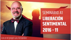 XI 2016 - LIBERACIÓN SENTIMENTAL - Dr. Ángel Luís Fernández
