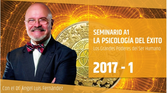 IB ( 2017 ) LA PSICOLOGÍA DEL ÉXITO II - Dr. Ángel Luís Fernández
