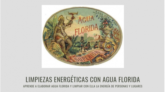 LIMPIEZAS ENERGÉTICAS CON AGUA FLORIDA. Aprende a elaborar Agua Florida y limpiar con ella la energía de personas y lugares.