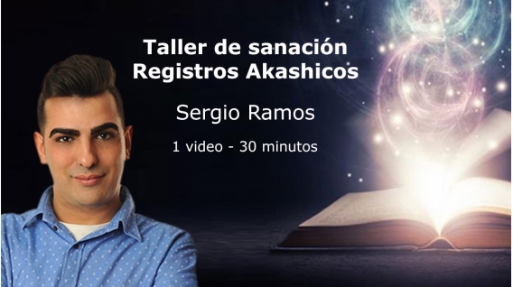 Taller de Sanación de los Registros Akáshicos – Sergio Ramos