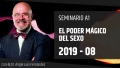18 Agosto 2019 ( En Directo ) Seminario A1: EL PODER MÁGICO DEL SEXO con el Dr. Ángel Luís Fernández