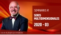 14 Marzo 2020 ( Online En directo ) Seminario A1: SERES MULTIDIMENSIONALES con el Dr. Ángel Luís Fernández