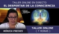 Taller online: EL DESPERTAR DE LA CONSCIENCIA - Mónica Freixes