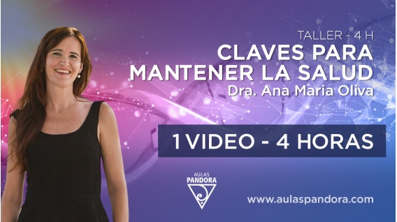 Taller: CLAVES PARA MANTENER LA SALUD - Dra. Ana Maria Oliva