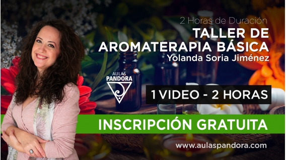 Taller: AROMATERAPIA BÁSICA - Yolanda Soria Jiménez