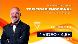 06 ( 2022 ) Seminario A1: TOXICIDAD EMOCIONAL Dr. Angel Luis Fernandez