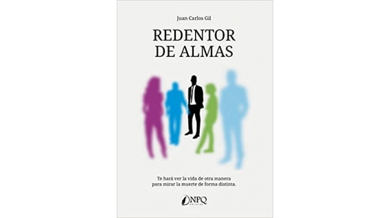 Libro: REDENDOR DE ALMAS - Juan Carlos Gil