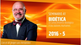 BIOÉTICA - Dr. Ángel Luís Fernández