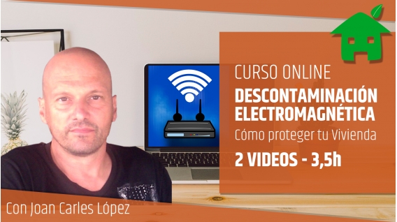 CURSO DE DESCONTAMINACIÓN ELECTROMAGNÉTICA - Joan Carles López