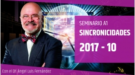 X 2017 - SINCRONICIDADES - Dr. Ángel Luís Fernández